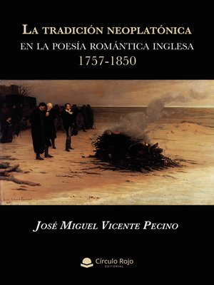 cover image of La tradición neoplatónica en la poesía romántica inglesa 1757-1850
